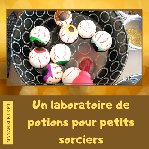 Activité enfant - Laboratoire atelier de potions pour petits sorciers Halloween grimoire sorcière expériences