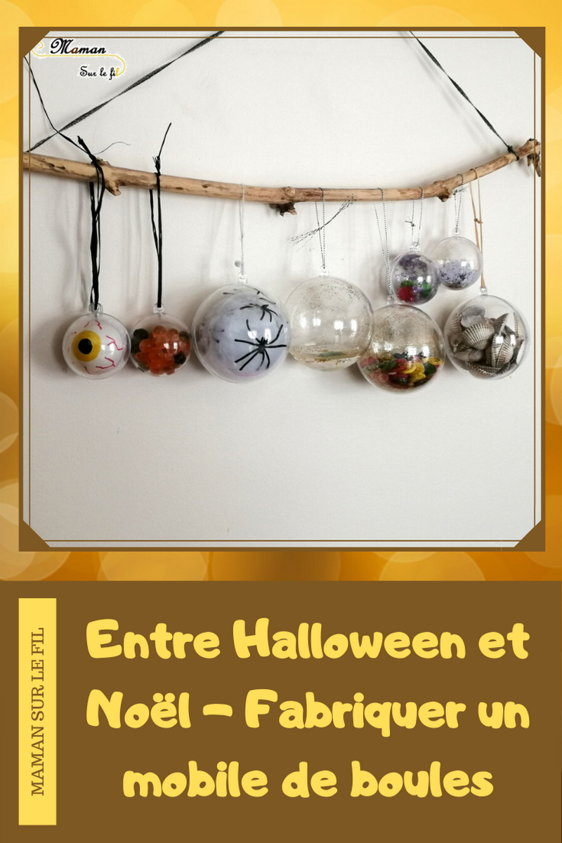 activité enfants - mobile fait maison de boules entre halloween et noël - suspension - décorations de sapin - mslf