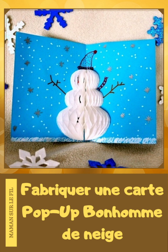 Activité enfants - cartes de voeux fait maison - DIY - Pop-Up et 3D sapin et bonhomme de neige - papier nid d'abeilles - noël - mslf