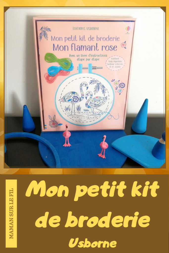 Activité enfants - Mon petit kit de broderie débutants - Mon flamant rose - Guide pas-à-pas - Usborne - test-avis - mslf