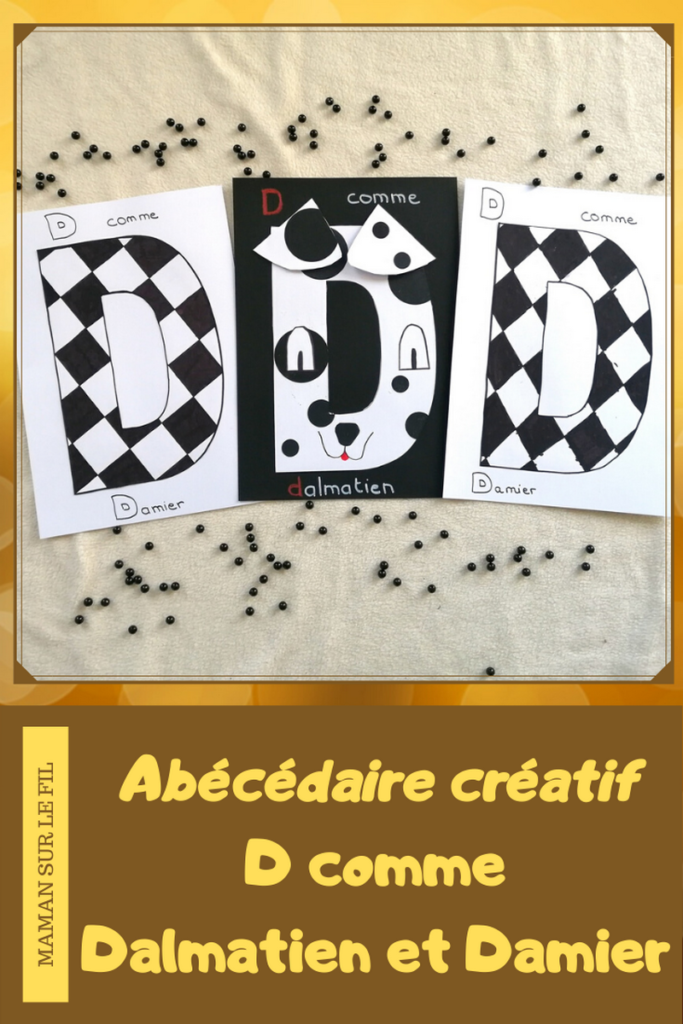 Abécédaire créatif - D comme dalmatien et damier - activité manuelle enfants - apprentissage lettres et alphabet - maternelle - mslf