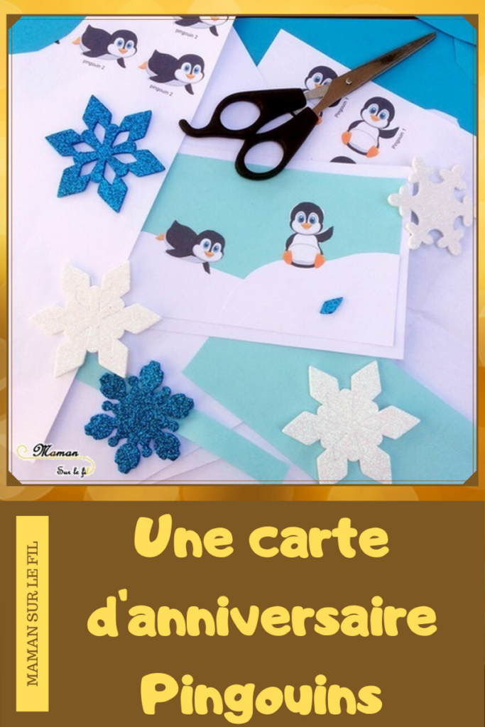 Carte d'invitation Anniversaire DIY - Pingouins et Banquise - collage - bricolage activité enfants - créatif - mslf