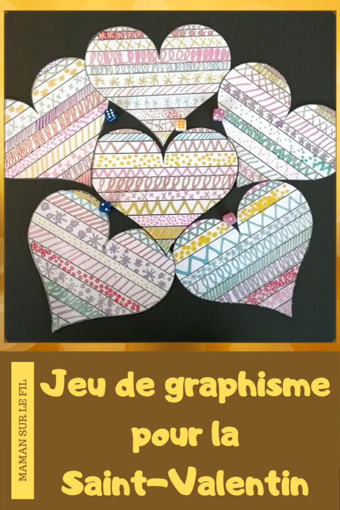 Jeu graphique de la saint-valentin - Graphisme Coeurs avec des dés - suspension 3D - DIY - Bricolage - Reproduction modèle - Amour - amitié - maternelle - mslf