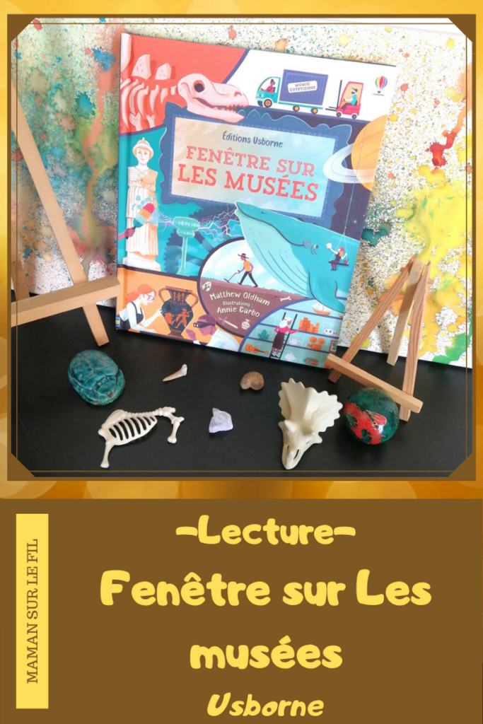 Test et avis livre enfants - Fenêtre sur les musées Usborne - Livre à rabats - fenêtres - enseignements artistiques - arts - culture - littérature enfant - mslf