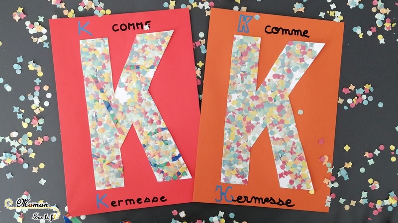 Abécédaire créatif - K comme Kermesse - activité manuelle enfants - collage confettis - carnaval - mardi-gras - bricolage - apprentissage lettres alphabet - maternelle - mslf