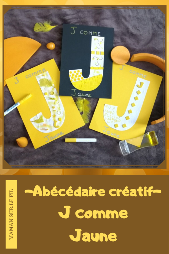 Abécédaire créatif - J comme Jaune - activité manuelle enfants - peinture, dessin et collage - apprentissage couleurs - bricolage - apprentissage lettres alphabet - maternelle - mslf