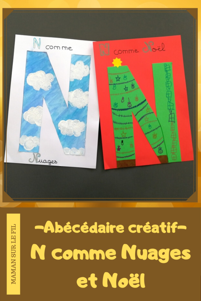 Abécédaire créatif - N comme Nuages et Noël - activité manuelle enfants - dessin sapin cadeaux - peinture au bouchon - apprentissage lettres alphabet - maternelle - mslf