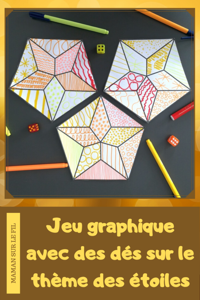 Activité enfants - Jeu graphique avec des dés - décorer des étoiles graphiques - feutre dessin graphisme - reconnaissance chiffres constellations - nuit - mslf