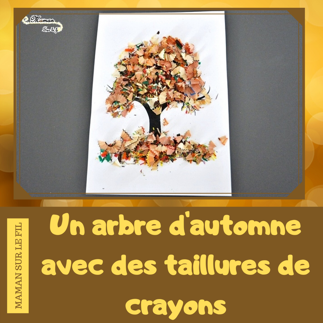 Activité enfant - arbre d'automne en taillures de crayons - bricolage créatif - collage -mslf