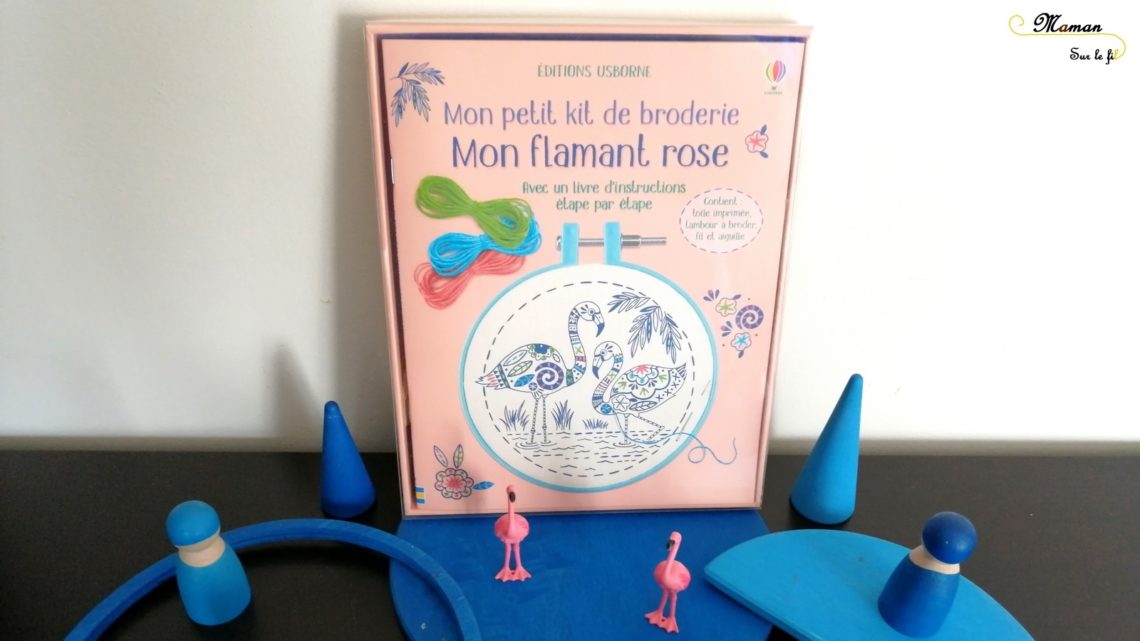 Activité enfants - Mon petit kit de broderie débutants - Mon flamant rose - Guide pas-à-pas - Usborne - test-avis - mslf