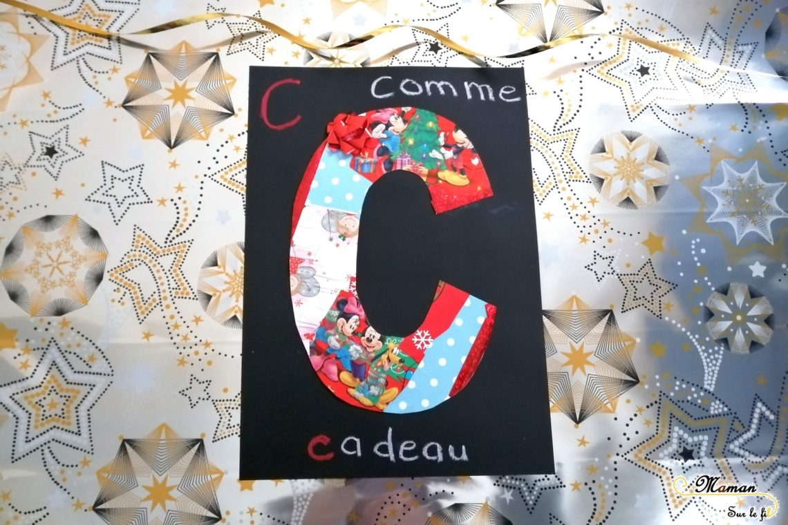 Abécédaire créatif - C comme cadeau et collage - activité enfants récup' - Apprentissage Lettres et Alphabet -Découpage - mslf