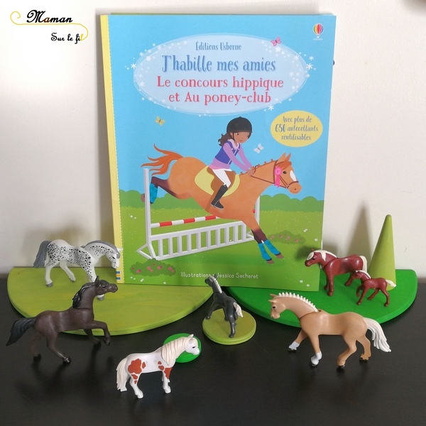 Test avis - J'habille mes amies aux éditions usborne - Le concours hippique et Au poney-club - cahiers activités - autocollants autour des chevaux - 650 gommettes réutilisables - mslf