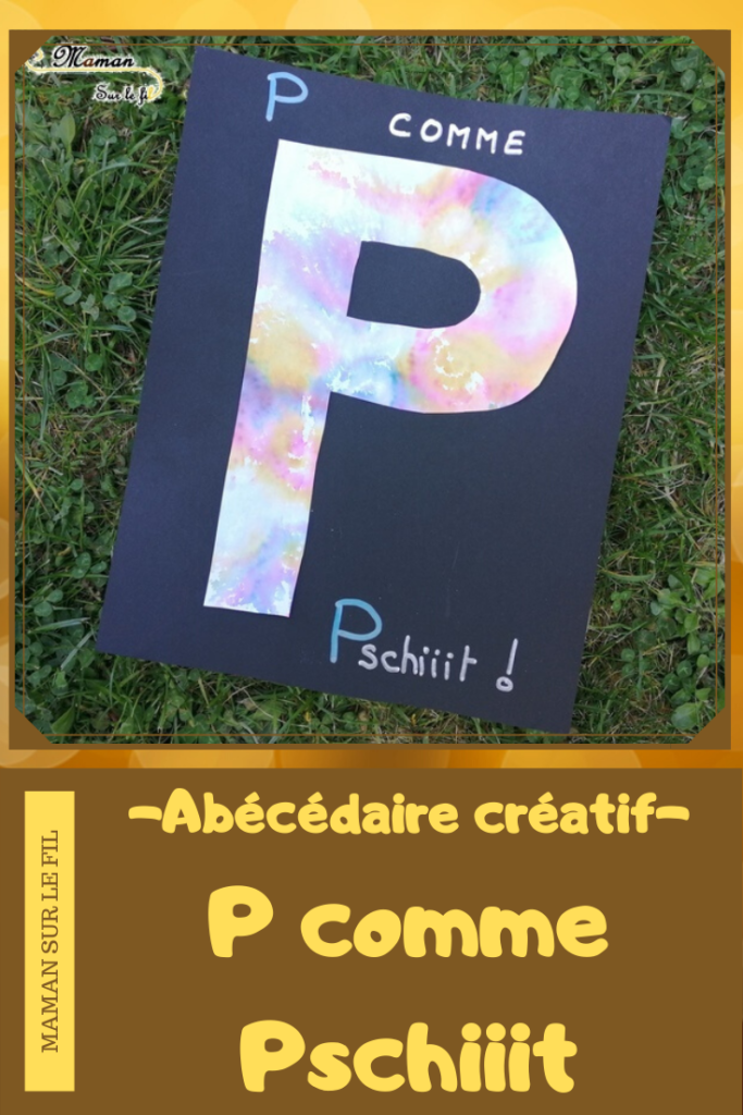 Abécédaire créatif - P comme Points et Pschiit - activité manuelle enfants - dessin essuie-tout et eau - vaporisateur - apprentissage lettres alphabet - maternelle - mslf