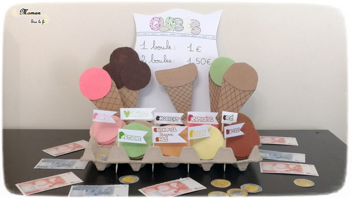 Activité Enfants - créer une marchande de glaces - Jouer au marchand de glaces - TRavail sur monnaie et rendu - DIY Récup Carton - Activité imitation été - mslf