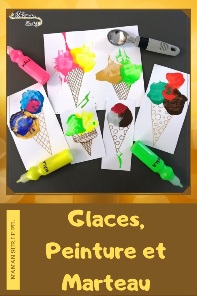 Activité Enfants - Glaces et Peinture au marteau - Dessin Graphisme Cornet - Eclaboussures - Art visuel Maternelle - Activité créative été - mslf