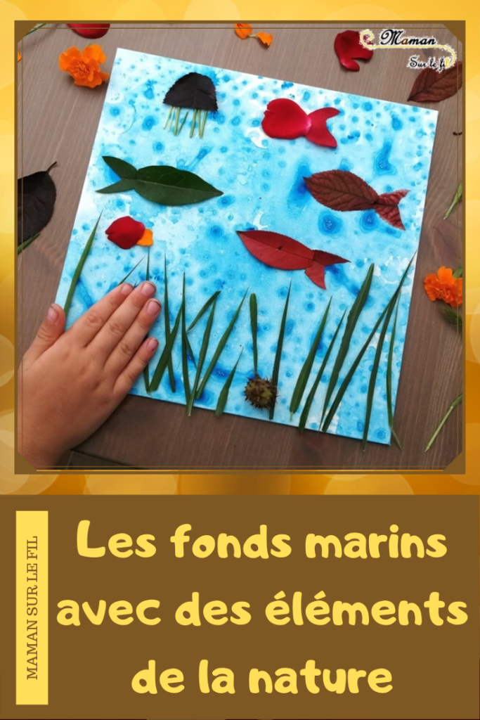 Créer un tableau des fonds marins avec des éléments de la nature - Land Art - Animaux marins, poissons, méduses, algues - Peinture bulles et papier bulle - Activité créative enfants été - Arts Visuels activité enfants - mslf