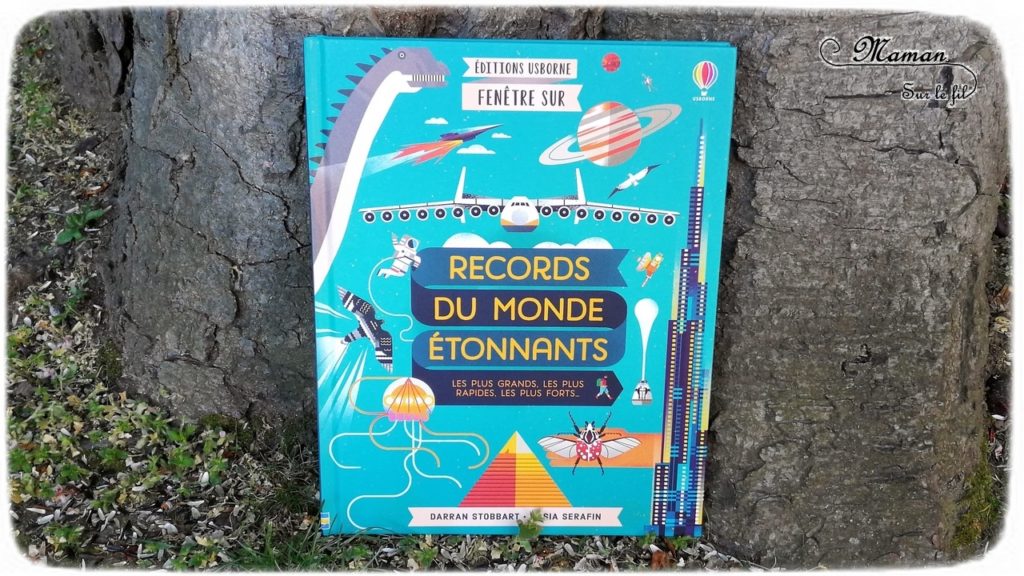 Test et avis livre enfants - Fenêtre sur records du monde étonnants Usborne - Livre à rabats - fenêtres - littérature enfant - mslf