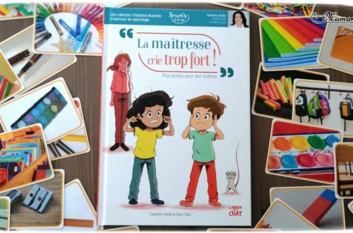 Livre enfants - La maitresse crie trop fort - Souris à la vie - Langue au chat - Exercices de sophrologie - relaxation - émotions - test et avis - mslf