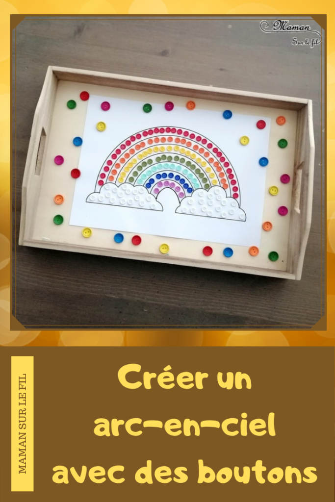 Créer un arc-en-ciel éphémère avec des boutons - Météo, ciel et couleur - Motricité fine et précision - Activité créative enfants - Arts Visuels activité enfants - mslf
