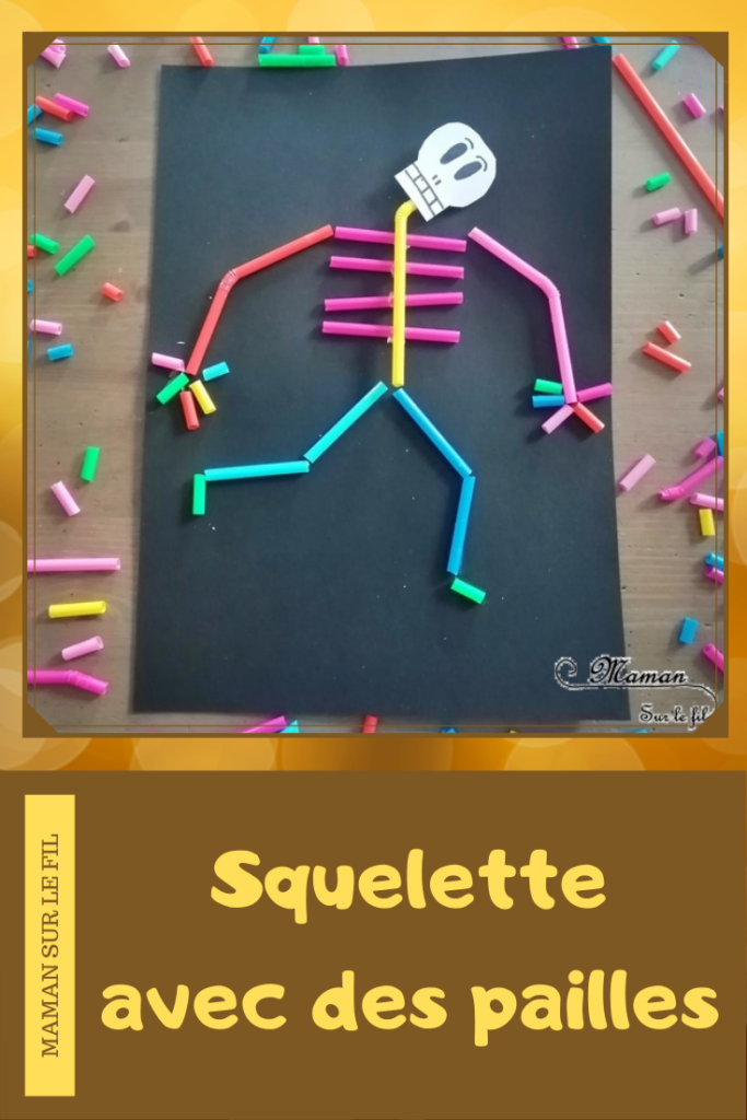 Créer un squelette avec des pailles - Halloween et Recup - Découpage et collage - couleurs - Activité créative enfants - Décoration Halloween - Arts visuels - maternelle - mslf