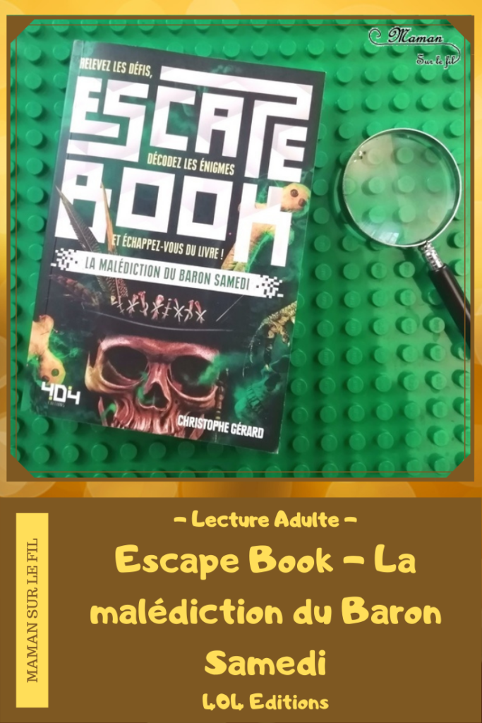 Lecture adultes - Escape Book - La malédiction du Baron Samedi - 404 éditions - Livre à choix, escape game - Horreur, serial killer, énigmes, défis - Test et avis - mslf
