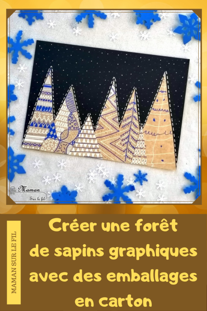 Activité manuelle enfant - Forêt de Sapins graphiques de nuit avec des cartons emballage de pizzas - Neige - Récup' recyclage surcyclage - découpage et collage - créative et manuelle - Arts visuels maternelle Noël et Hiver - mslf