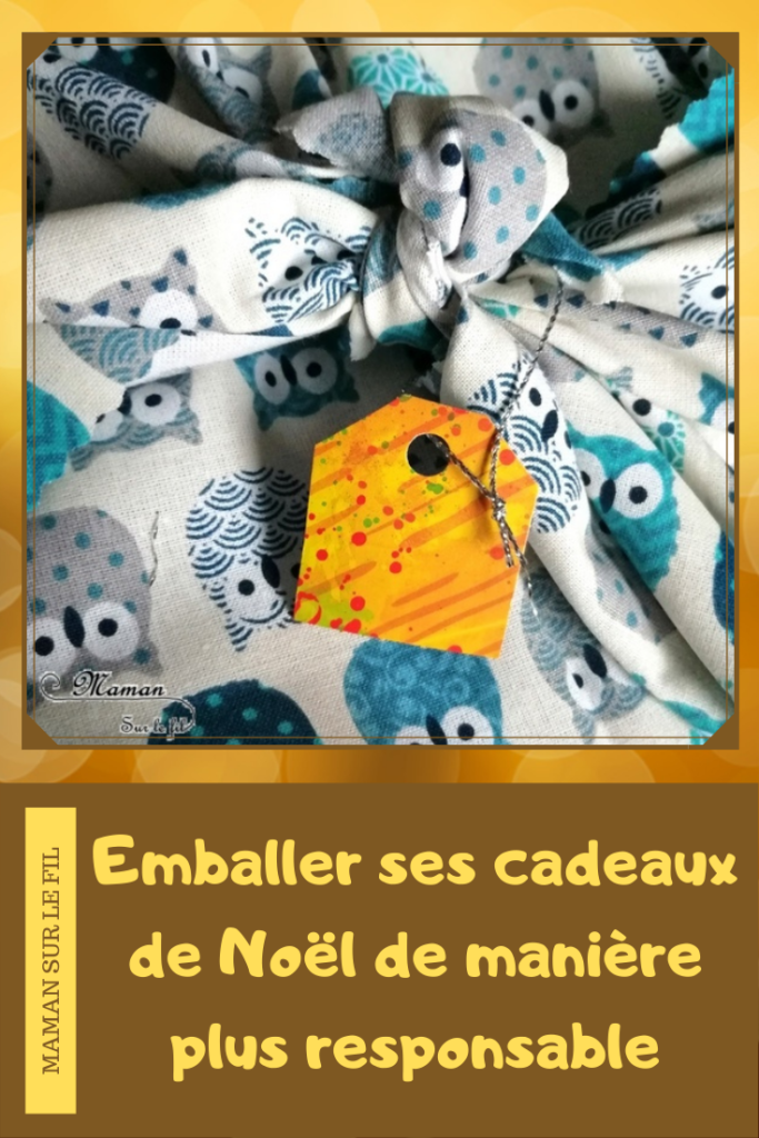 Emballer ses cadeaux de Noël de plus en plus responsable - moindre coût - pas cher - gratuit - Récup carton et tissu - chutes, draps, couture - étiquettes en carton - recyclage surcyclage - réduction des déchets - activité enfants - DIY Fait maison - mslf