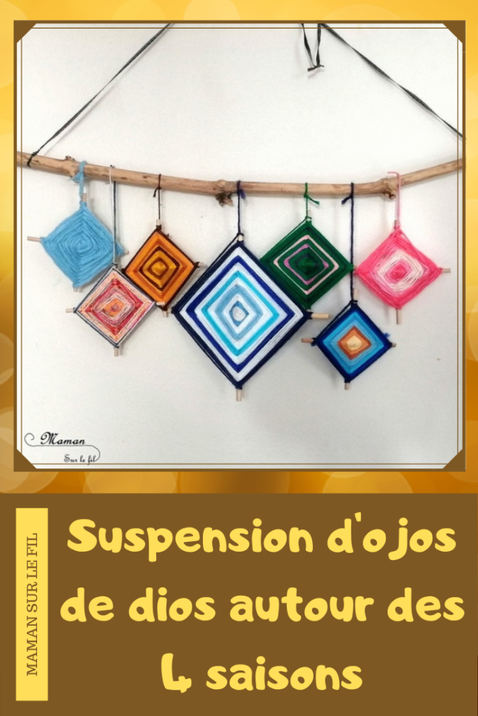 Activité créative enfants - Ojos de dios - Tissage mexicain débutant - Initiation - tutoriel facile - Bâtonnets en bois - Suspension 4 saisons - Couleurs - Motricité fine - Amérique du Nord et Mexique - Laine et Fil - Découverte d'un pays - Espace et géographie - bricolage - arts visuels Cycle 2 et 3 - Eté - mslf