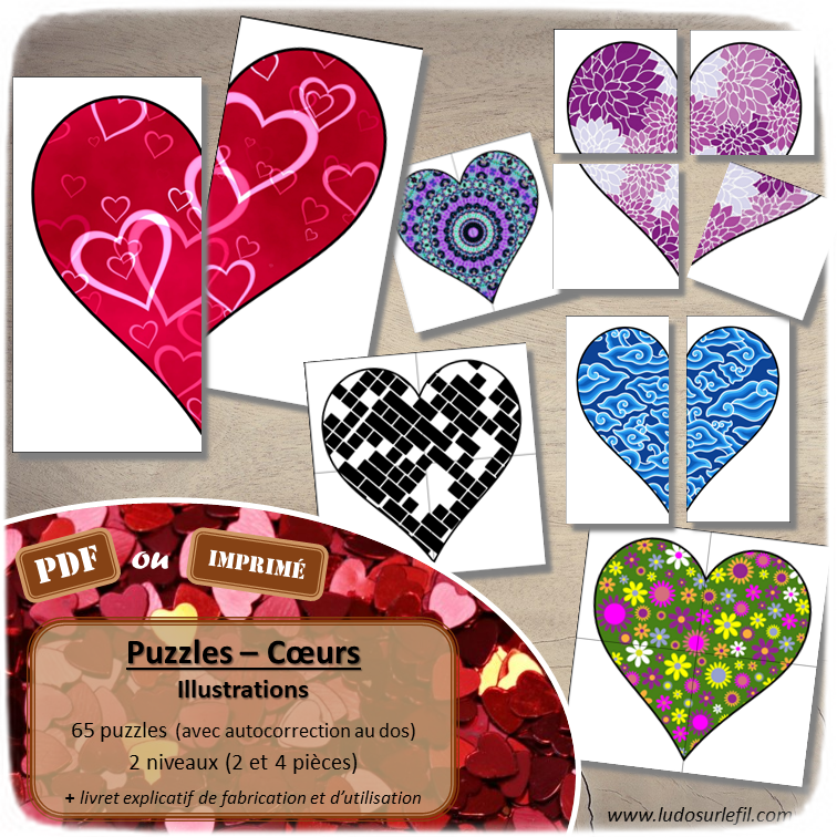 Jeu de puzzles - Coeurs - Saint-Valentin - Version illustrations - 2 et 4 pièces - Demi coeurs - 65 dessins à reconstituer - Jeu et atelier autocorrectif association - observation - discrimination visuelle - PDF à télécharger et à imprimer ou jeu imprimé - Motifs, dessins et couleurs - Autocorrection - Atelier maternelle Cycle 2 - Vocabulaire - lslf