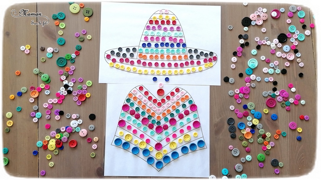 Activité créative enfants - Colorier un poncho et sombrero mexicains avec des boutons - Motricité fine, art éphémère, patience et précision Pince et préhension doigts - Créativité - Amérique du Nord et Mexique - Découverte d'un pays - Espace et géographie - arts visuels et atelier maternelle et Cycle 1 et 2 - Eté - mslf