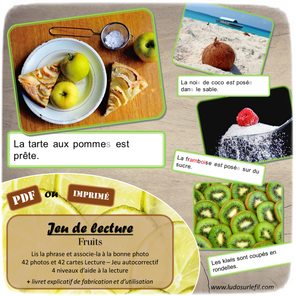 Jeu de lecture - Fruits - Lis les phrases sur les cartes et associe-les à la bonne photo - Lecture de phrases, fluence et compréhension de l'écrit - 4 niveaux d'aide à la lecture - Thèmes Printemps, potager, nourriture - Lexique et Vocabulaire - Atelier autocorrectif et autonome - apprentissage lecture - Cycle 2 - 42 photos - PDF à télécharger et à imprimer ou jeu imprimé - Atelier autonome - lslf