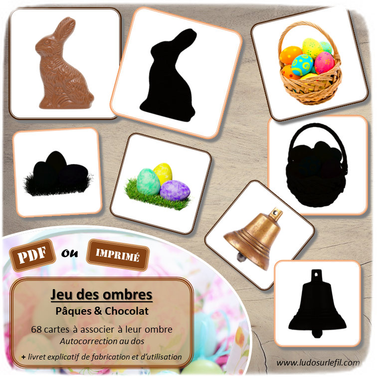 Jeu des ombres - Pâques et Chocolat - Gourmandises, cacao, traditions, paniers, animaux, nature, décorations... - Vocabulaire, lexique - cartes à associer aux ombres - document PDF à télécharger et à imprimer ou jeu imprimé - atelier autocorrectif et autonome maternelle - lslf