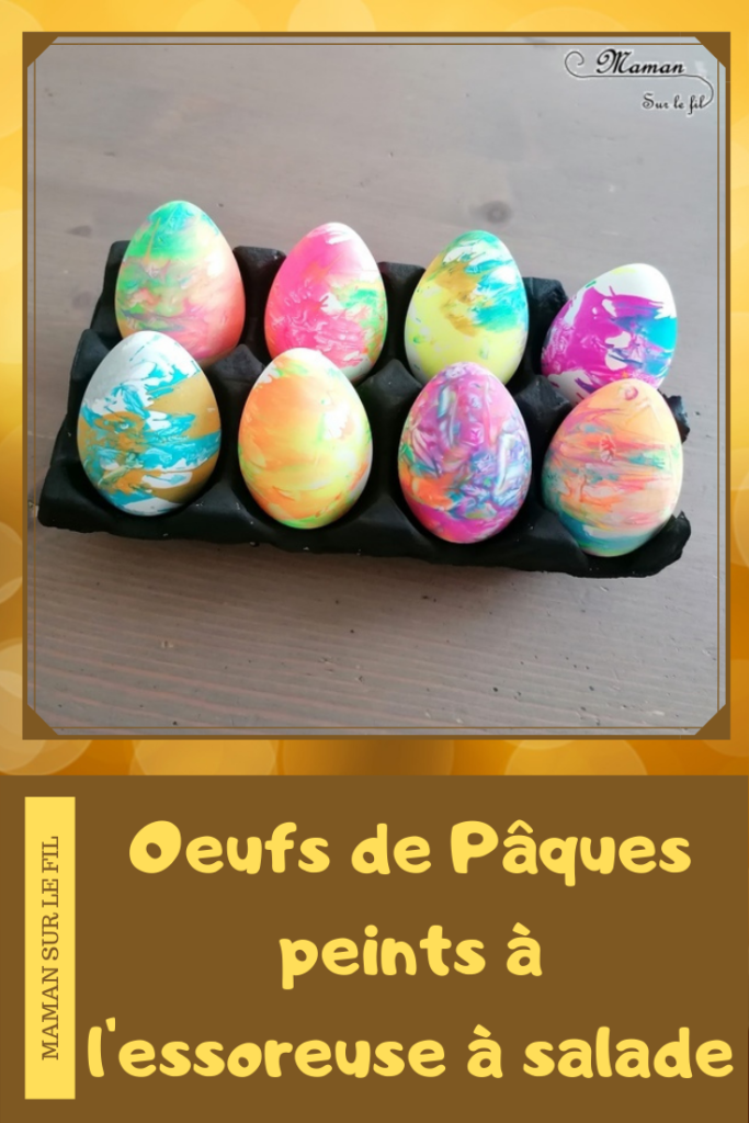 Activité créative enfants - Œufs de Pâques à essoreuse à salade - Peinture - Gommettes Bonhommes - Bricolage de Pâques - Œufs décorés peints -Technique de peinture ludique - mélange des couleurs - marbrée - Arts visuels maternelle - Chasse - mslf