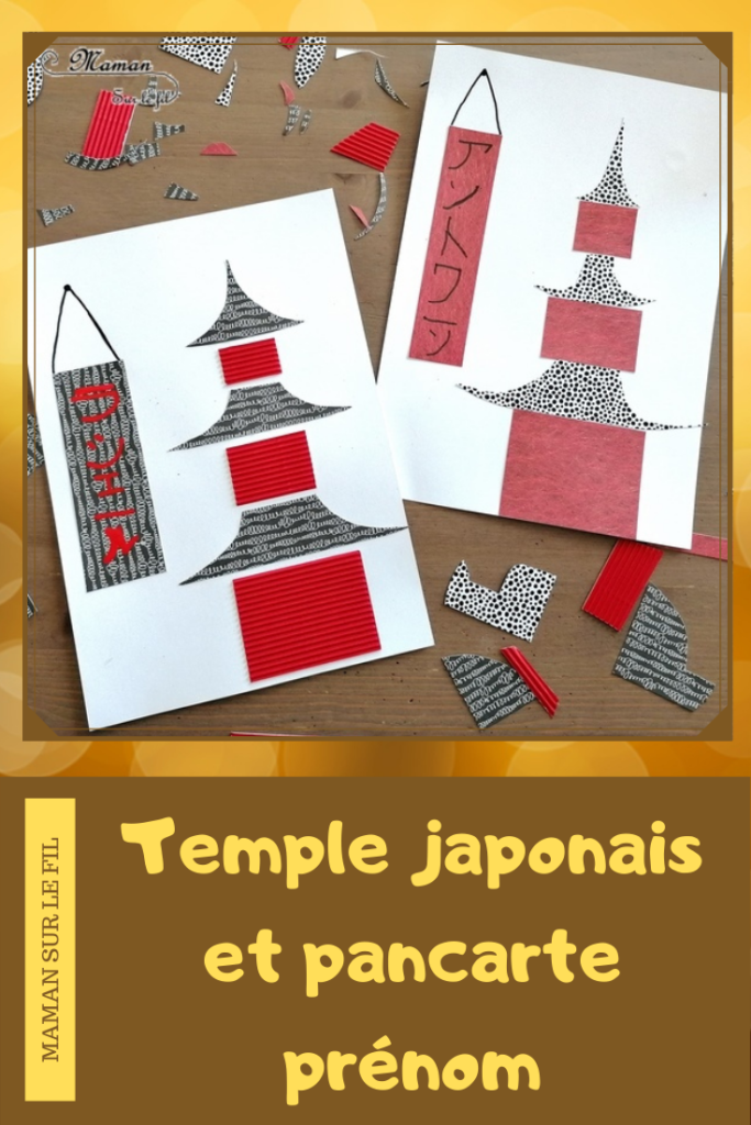 Activité créative enfants - Temple japonais ou chinois en papier à motifs découpé et collé - Motricité fine, taille, couleurs - Calligraphie écriture japonaise - Pancarte prénom - Créativité - Asie et Japon - Découverte d'un pays - Espace et géographie - arts visuels et atelier maternelle et Cycle 1 et 2 - mslf