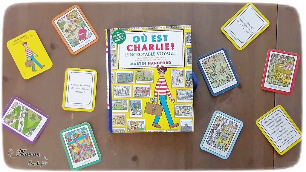 Nos ouvrages Où est Charlie ? préférés de Gründ - Livre-jeux, cahier activités pour les vacances, jeu de cartes - Cherche et trouve avec loupe - Littérature jeunesse - sélection - Test et avis - mslf