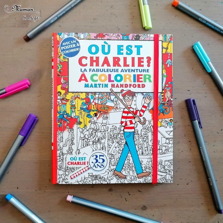 Nos ouvrages Où est Charlie ? préférés de Gründ - Livre-jeux, cahier activités pour les vacances, jeu de cartes - Cherche et trouve avec loupe - Littérature jeunesse - sélection - Test et avis - mslf