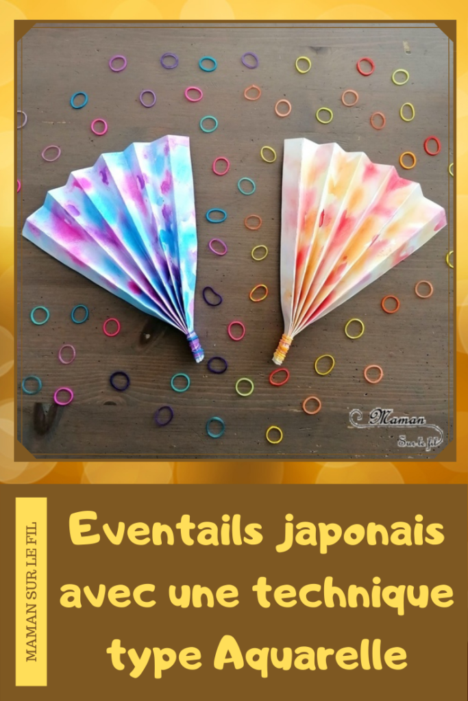 Activité créative enfants - Eventails japonais ou chinois peint avec une technique type aquarelle - Eau + gouache en pastilles - découverte d'une technique de peinture et d'une technique de pliage - Elastiques - Motricité fine - Créativité - Asie et Japon - Découverte d'un pays - Espace et géographie - arts visuels et atelier maternelle et Cycle 1 et 2 - mslf