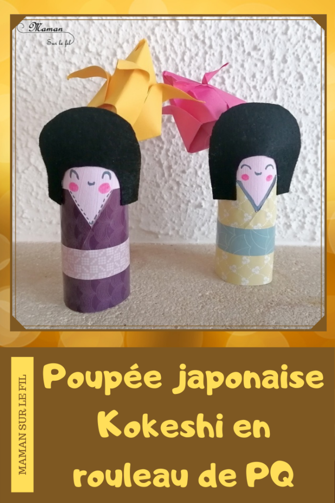 Activité créative enfants - Fabriquer des poupées Kokeshi japonaises avec des rouleaux de papier toilettes, de la feutrine, de la peinture et des papiers à motifs - Bricolage avec rouleau de PQ en carton - Créativité - Découverte de l'Asie et du Japon - Découverte d'un pays - Espace et géographie - arts visuels et atelier maternelle et Cycle 1 et 2 - mslf