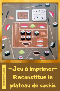 Le plateau de sushis - Activité créative et jeu DIY pour enfants - Replace les sushis avec les baguettes et selon la carte modèle - Repérage dans l'espace, motricité fine, reproduction de modèle - Thème japon, asie, sushis, makis, baguettes, gastronomie japonaise - Pâte fimo pour manipuler ou jeu à télécharger et imprimer - Imagination- Découverte de l'Asie et du Japon - Découverte d'un pays - Espace et géographie - Résolution d'un problème - Atelier maternelle et Cycle 1 et 2 - mslf