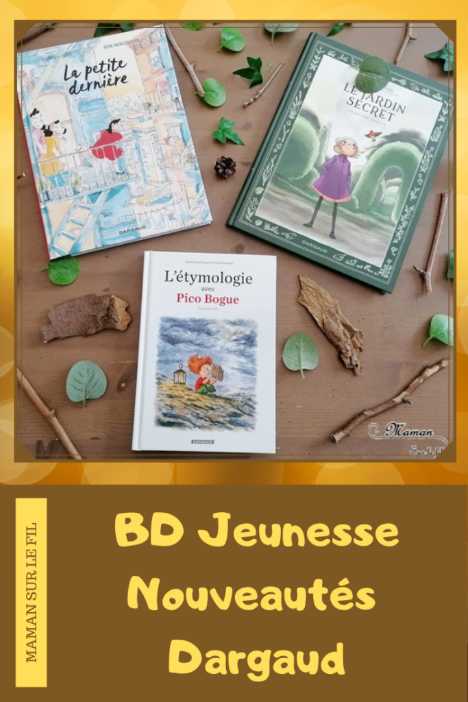 Test et avis livre enfants - Nouveautés BD de chez Dargaud - Etymologie de chez Pico Bogue Volume 3 - La petite dernière - Le jardin secret - Vocabulaire et langue française, origine mots - judaisme, juifs aux états-unis dans les années 50 - orpheline, jardin, manoir, mystère, printemps, renaissance - coup de coeur - fille et garçon 10 11 12 13 ans - Bande dessinée Cycle 3 et adolescents - littérature enfant jeunesse - mslf