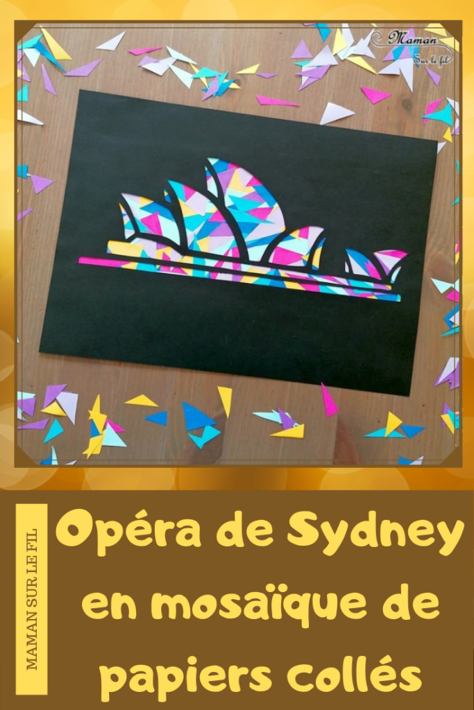 Activité créative et manuelle enfants - Opéra de Sydney en mosaïque de papiers collés - Monument australien - Découpage et collage de récup' de chutes de papier - Jeu de contraste entre noir et couleurs - Créativité - Océanie et Australie - Découverte d'un pays - Espace et géographie - arts visuels et atelier maternelle , Cycle 1, 2 et 3 - Eté - modèle à télécharger et imprimer - gratuit - mslf