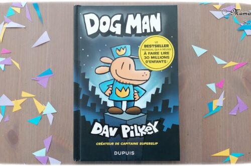 Test et avis livre enfants - Nouveauté BD de chez Dupuis - Dog Man de Dav Pilkey - BestSellerMondial - Super-Héros Mi-chien, mi-policier - Humour décalé - Première lecture - Parfait pour cycle 2 - coup de coeur - fille et garçon 6 7 8 9 10 ans - Bande dessinée - littérature enfant jeunesse - mslf