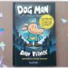 Test et avis livre enfants - Nouveauté BD de chez Dupuis - Dog Man de Dav Pilkey - BestSellerMondial - Super-Héros Mi-chien, mi-policier - Humour décalé - Première lecture - Parfait pour cycle 2 - coup de coeur - fille et garçon 6 7 8 9 10 ans - Bande dessinée - littérature enfant jeunesse - mslf