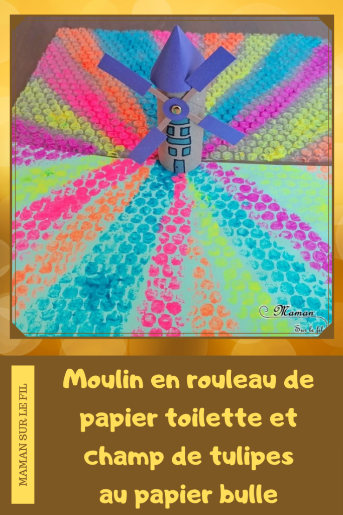 Activité créative et manuelle enfants - Moulin hollandais en carton avec du papier et un rouleau de papier toilette - PQ - Récup et recyclage - Champ de tulipes, de fleurs avec peinture et papier bulle - Parfait pour le printemps - technique rigolote et sensorielle - Paysage en 3D - Bricolage - Créativité - Europe - Pays-Bas, Hollande, Néerlandais - Découverte d'un pays - Espace et géographie - arts visuels et atelier Cycle 1 ou 2 - Maternelle - mslf