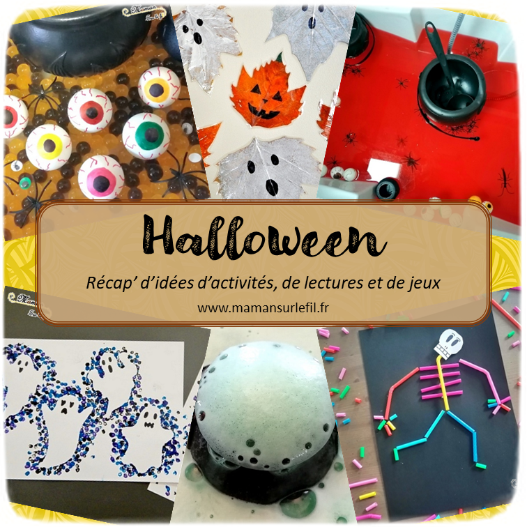 Récapitulatif Halloween - Automne - idées activités lectures jeux pour enfants sur un thème donné - différents thèmes - Citrouilles, squelettes, fantômes, araignées, sang, yeux etc... - arts visuels, sensoriel, expérience, bains à thème - littérature jeunesse - jeux de société - jeux à imprimer - récap sur le fil - mslf