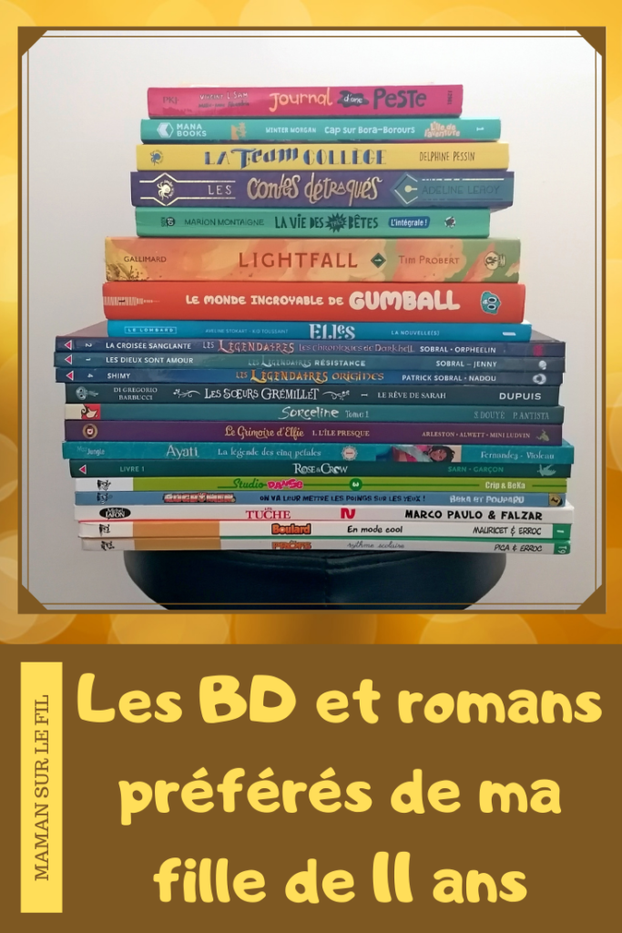 Les BD et romans préférés de ma fille de 11 ans {Lecture} - Maman