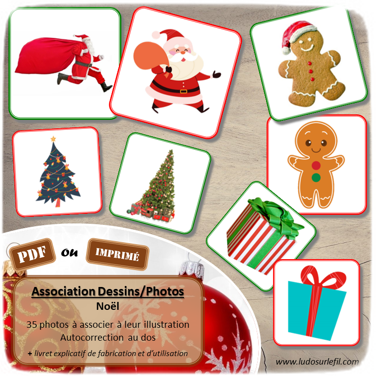 Jeu association Photos Dessins - Noël - Décorations, personnages, gourmandises... - Photos à associer à leur illustration - Discrimination visuelle, vocabulaire, lexique - document PDF à télécharger et à imprimer ou jeu imprimé - atelier autocorrectif et autonome maternelle - lslf