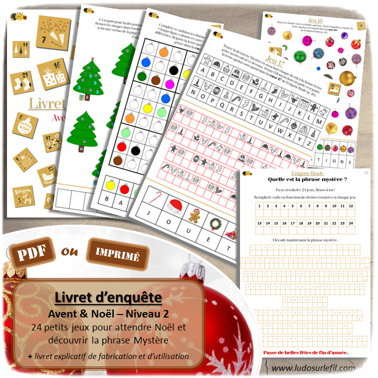 Livret Enquête - Noël - Calendrier de l'Avent - 24 mini jeux pour attendre Noël et résoudre une énigme pour découvrir une phrase Mystère - parcours codés, mots croisés, mots cachés, chronologie, puzzles, intrus, labyrinthes, jeux de logique, ombres, sudoku, association de couleurs, cherche et trouve, dénombrement, mathématiques, dessins, photos, tableau grille codé, code à déchiffrer - Cahier de jeux et d'activités pour Hiver, Avent et Noël - PDF à télécharger et à imprimer ou jeu imprimé - Niveau élémentaire Fin cycle 2, cycle 3 - 7 à 10 ans - lslf