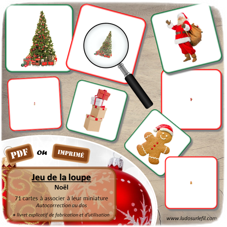 Jeu de la loupe - Noël - Personnages, traditions, cadeaux, décorations, repas et gourmandises... - Vocabulaire, lexique - cartes à associer aux miniatures - Apprendre l'utilisation de la loupe - document PDF à télécharger et à imprimer ou jeu imprimé - atelier autocorrectif et autonome maternelle - lslf