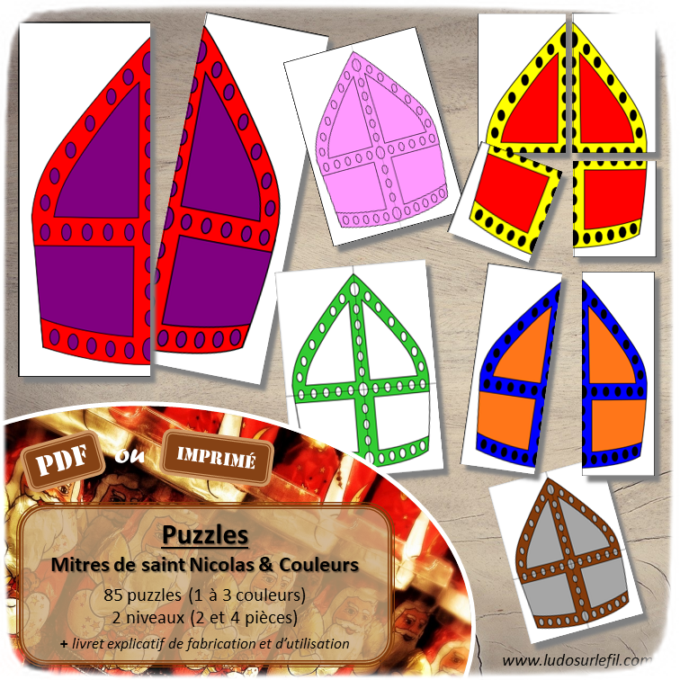 Jeu de puzzles - Mitres de saint Nicolas et couleurs - 2 et 4 pièces - Demi mitres - 85 dessins de 1 à 3 couleurs pour fête la Saint-Nicolas - Association et connaissance des couleurs - Jeu et atelier autocorrectif et autonome - autocorrection au dos - observation - discrimination visuelle - PDF à télécharger et à imprimer ou jeu imprimé - Atelier maternelle Cycle 2 - Vocabulaire - lslf